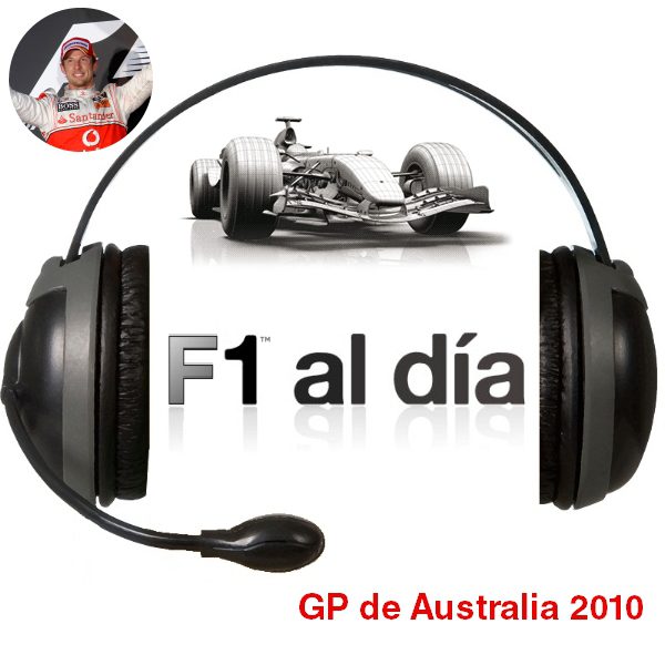 F1 al día Podcast: 02x03 - GP de Australia 2010