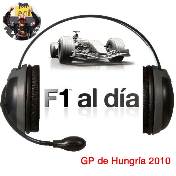 F1 al día Podcast: 02x13 - GP de Hungría 2010