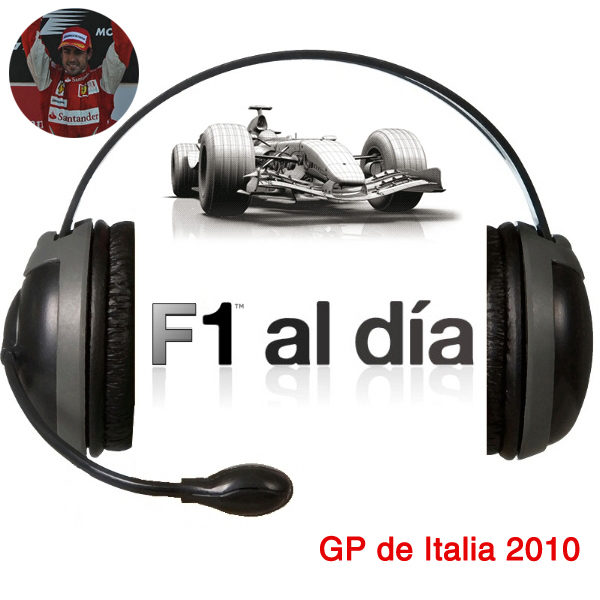 F1 al día Podcast: 02x15 - GP de Italia 2010